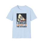 I Swear I Wasn't In The Kitchen T-Shirt