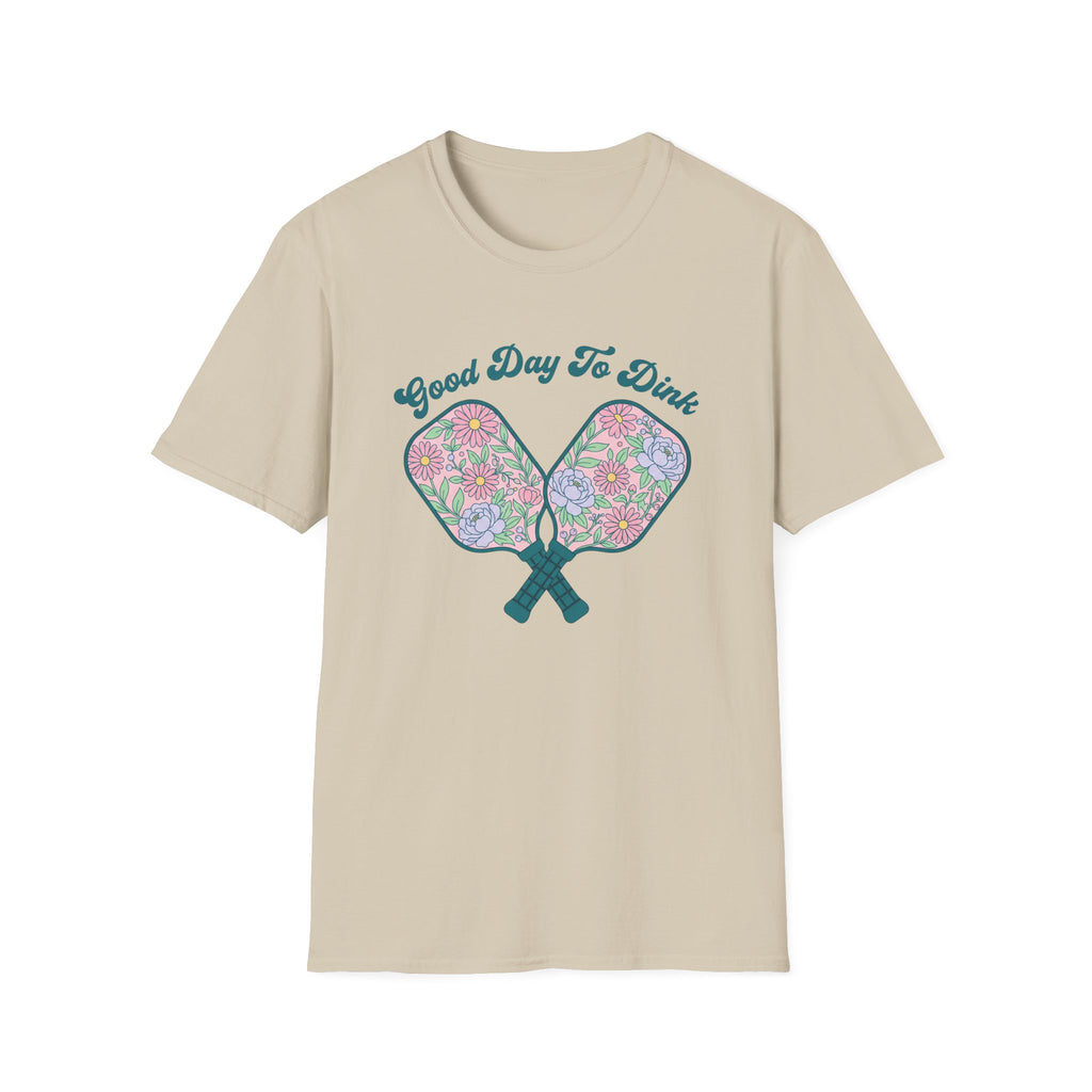 Good Day To Dink T-Shirt