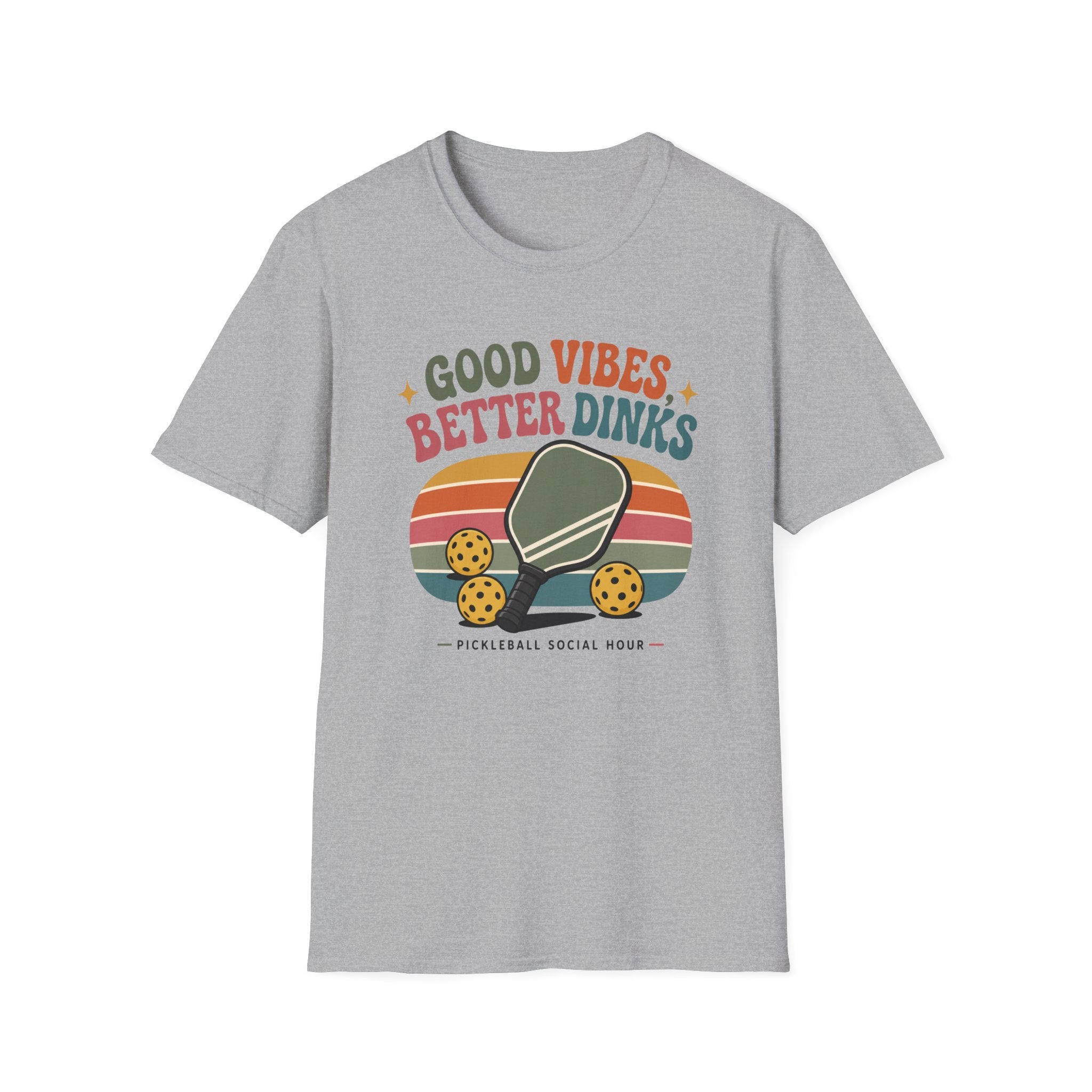 Good Vibes Better Dinks T-Shirt