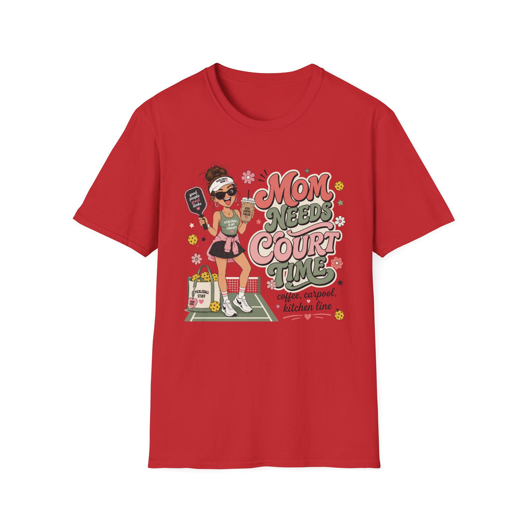 Mom Needs Court Time T-Shirt