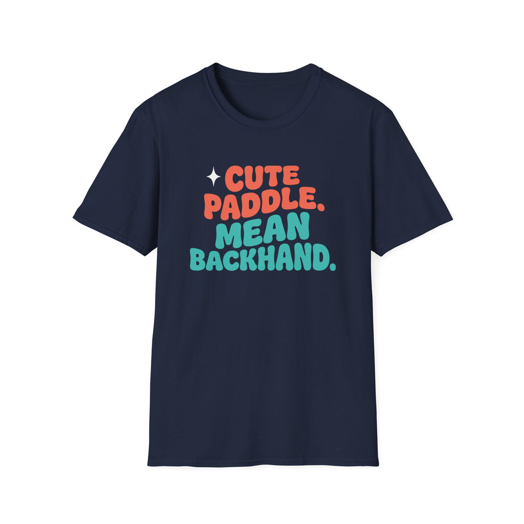 Cute Paddle Mean Backhand T-Shirt