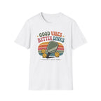 Good Vibes Better Dinks T-Shirt