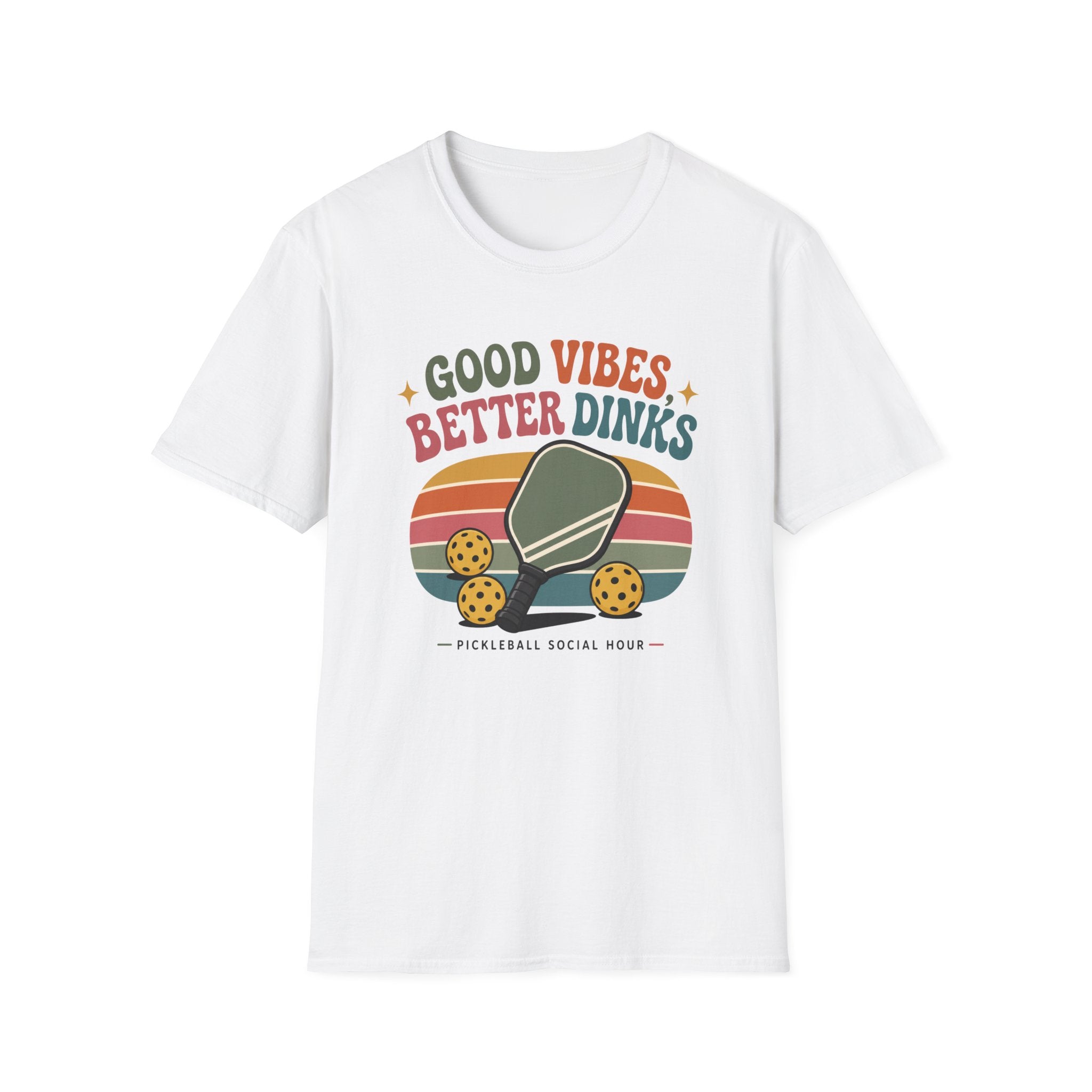 Good Vibes Better Dinks T-Shirt