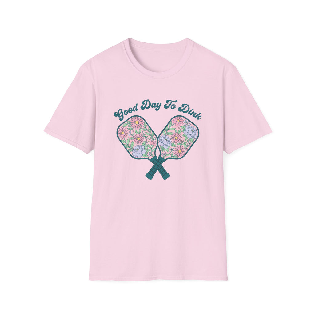 Good Day To Dink T-Shirt