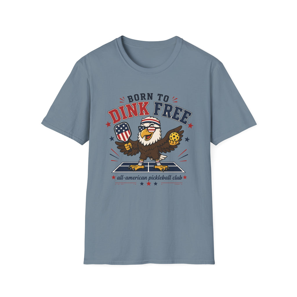 Born To Dink Free T-Shirt