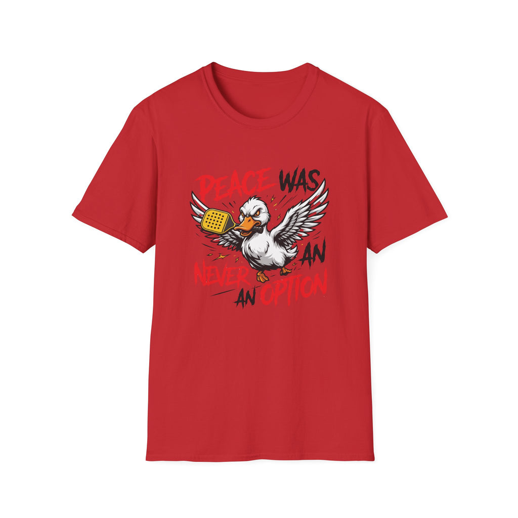 Peace Was Never An Option T-Shirt