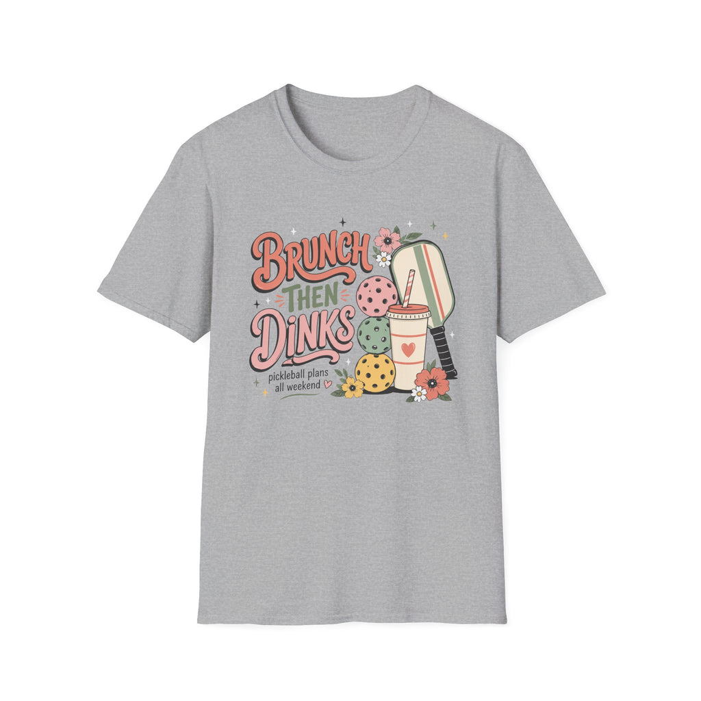 Brunch Then Dinks T-Shirt