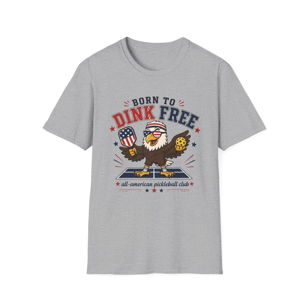 Born To Dink Free T-Shirt