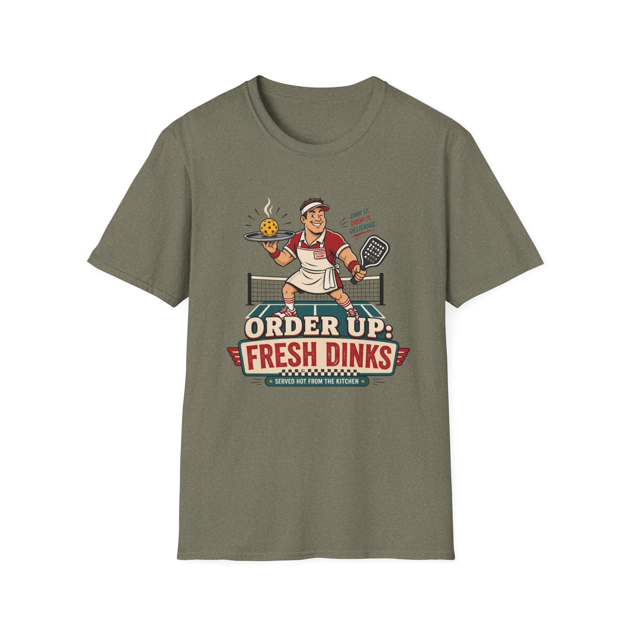 Order Up Fresh Dinks T-Shirt
