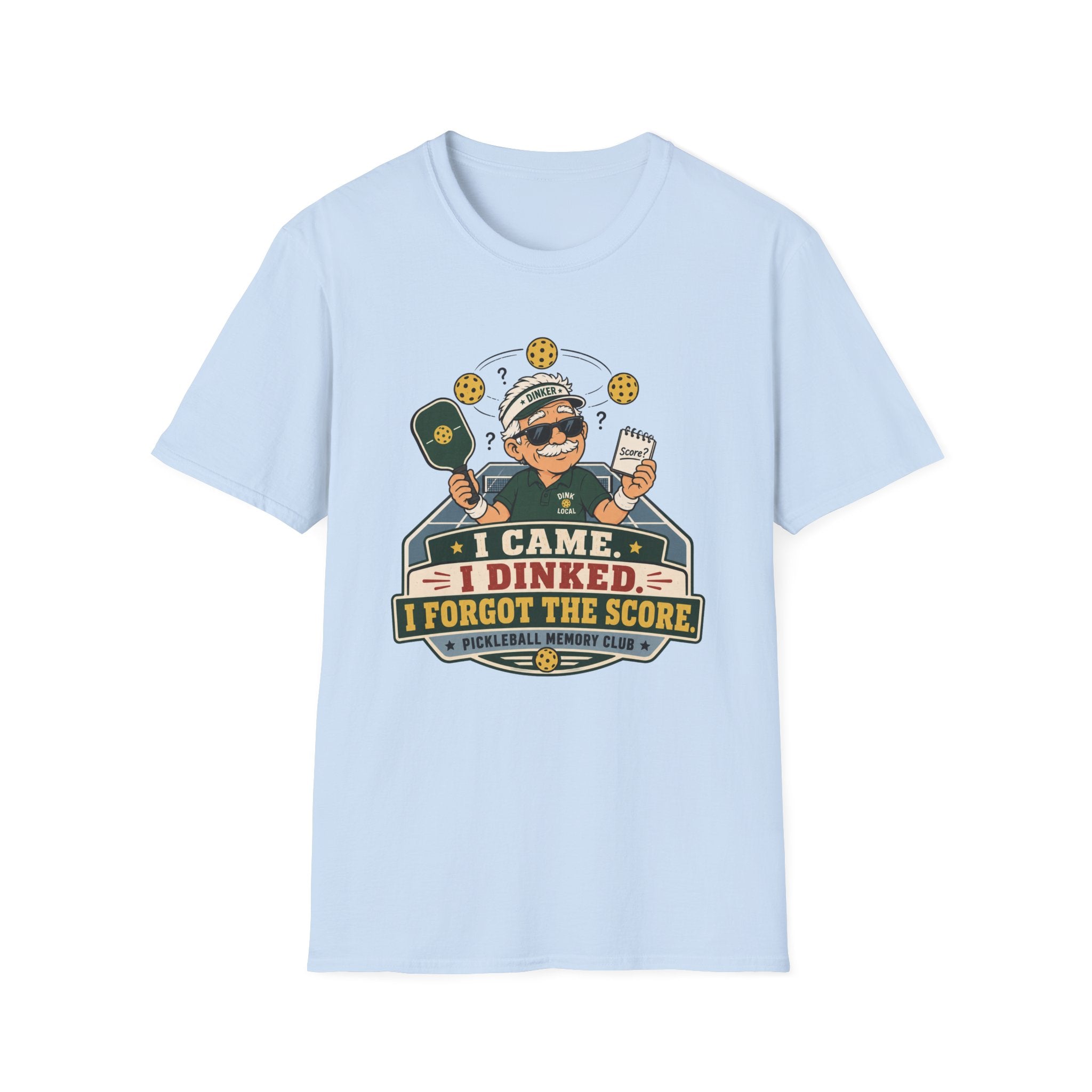 Came Dinked Forgot The Score T-Shirt
