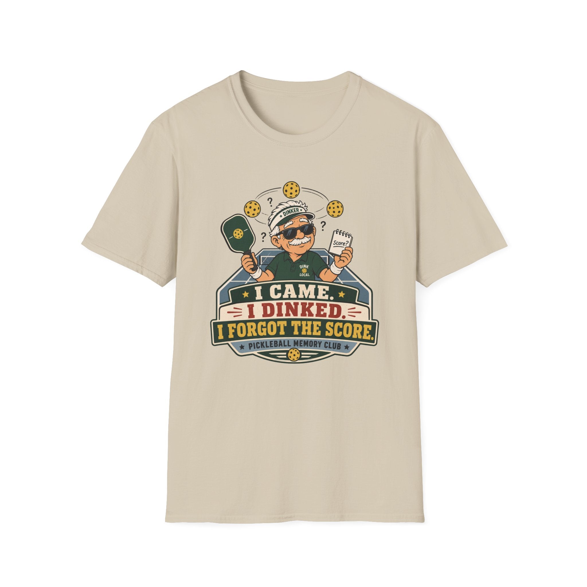 Came Dinked Forgot The Score T-Shirt