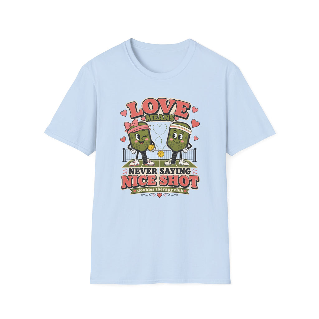 Never Saying Nice Shot T-Shirt