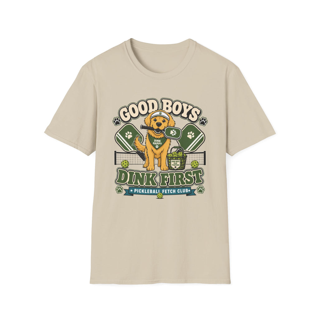 Good Boys Dink First T-Shirt
