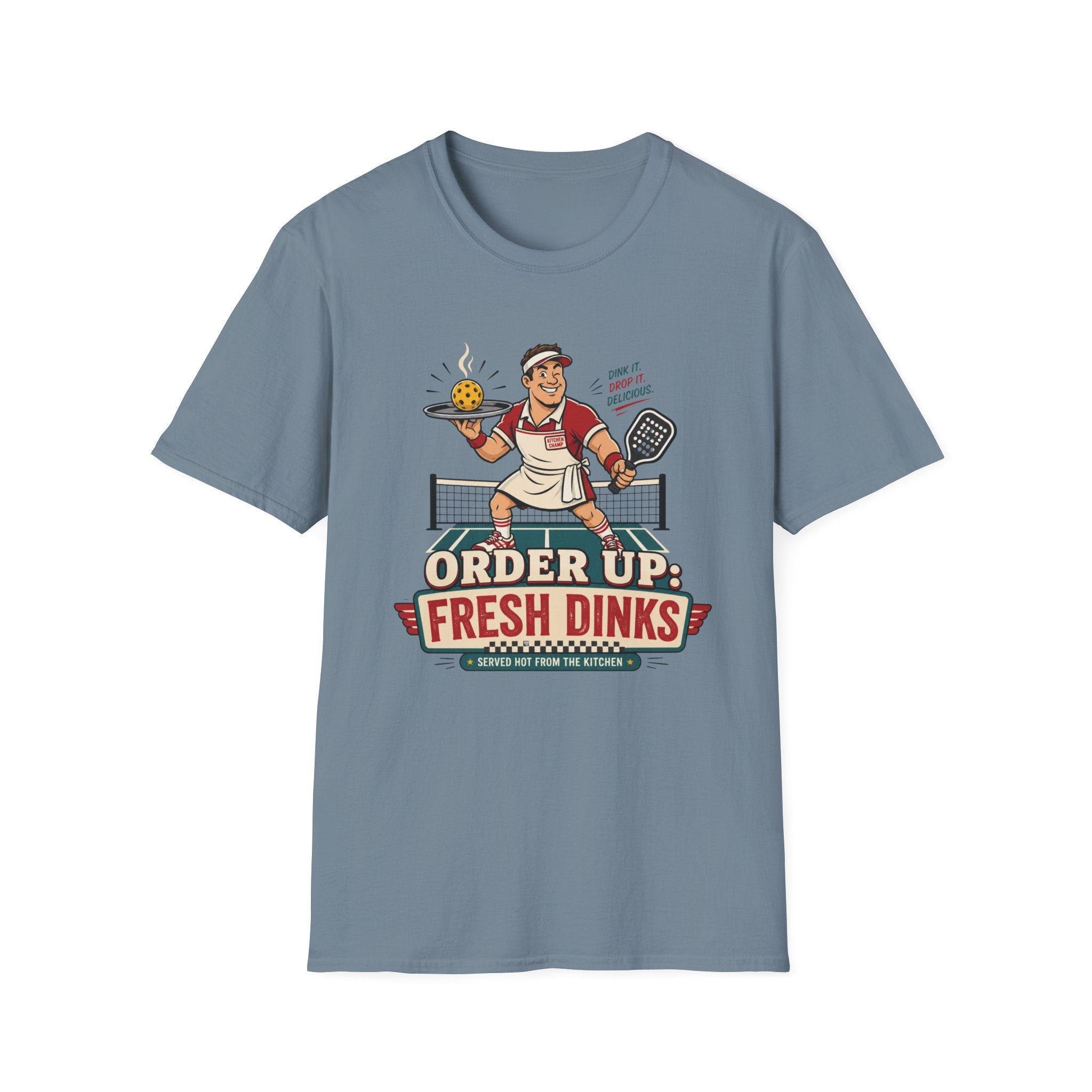 Order Up Fresh Dinks T-Shirt