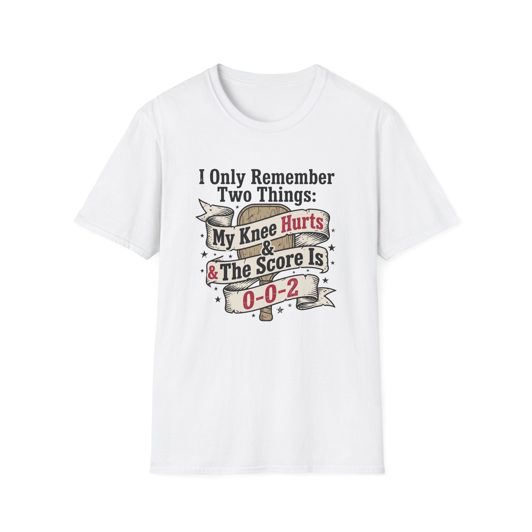 I Only Remember Two Things T-Shirt