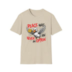 Peace Was Never An Option T-Shirt