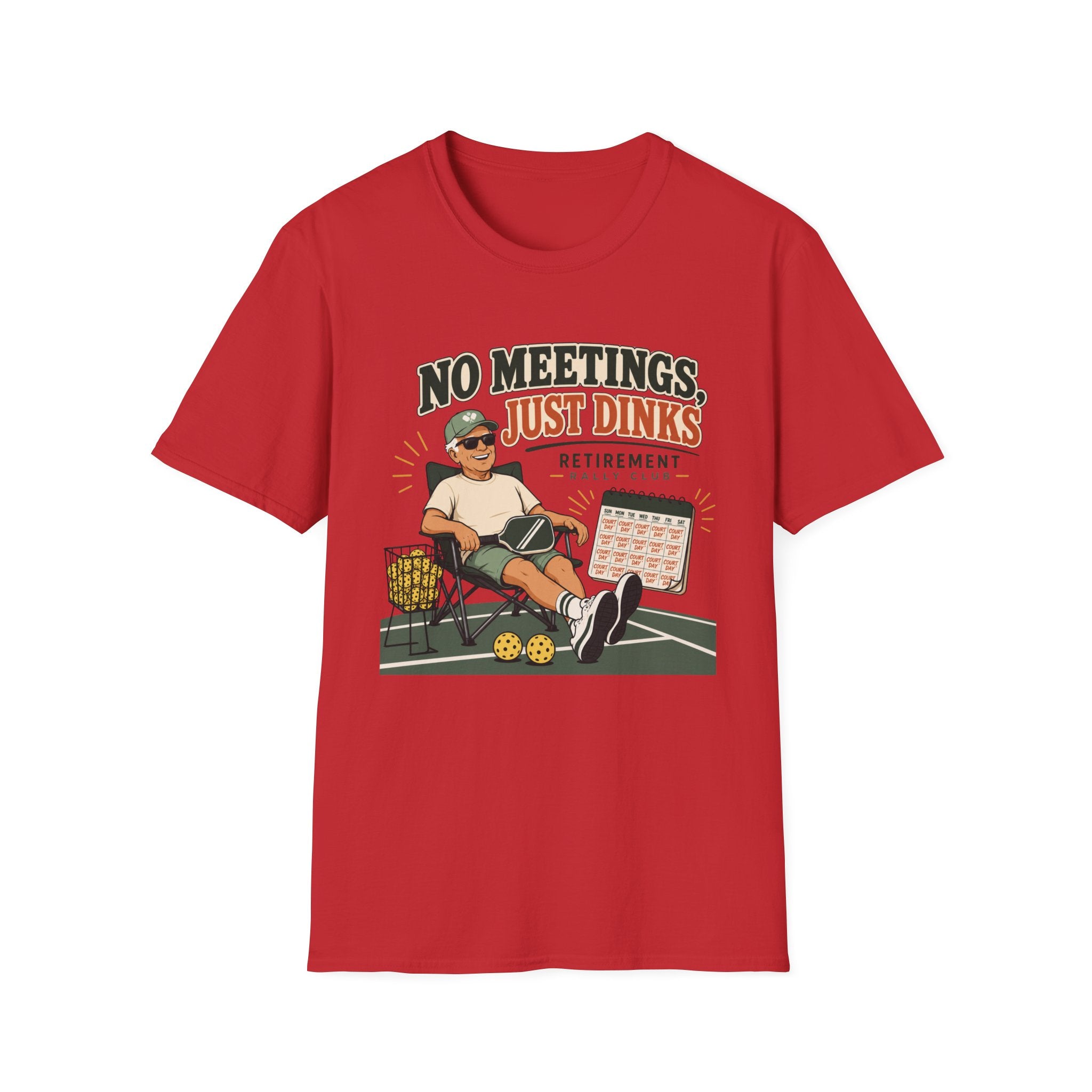No Meetings Just Dinks T-Shirt