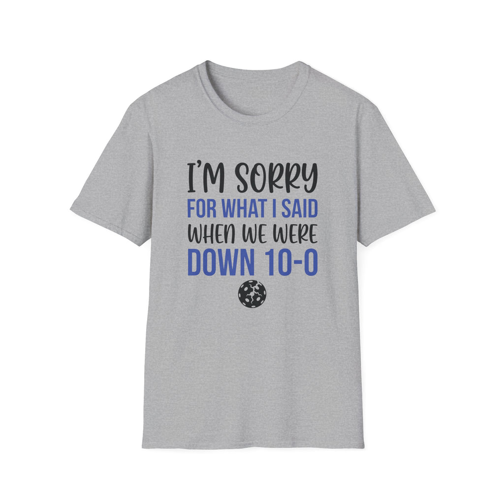 I'm Sorry T-Shirt