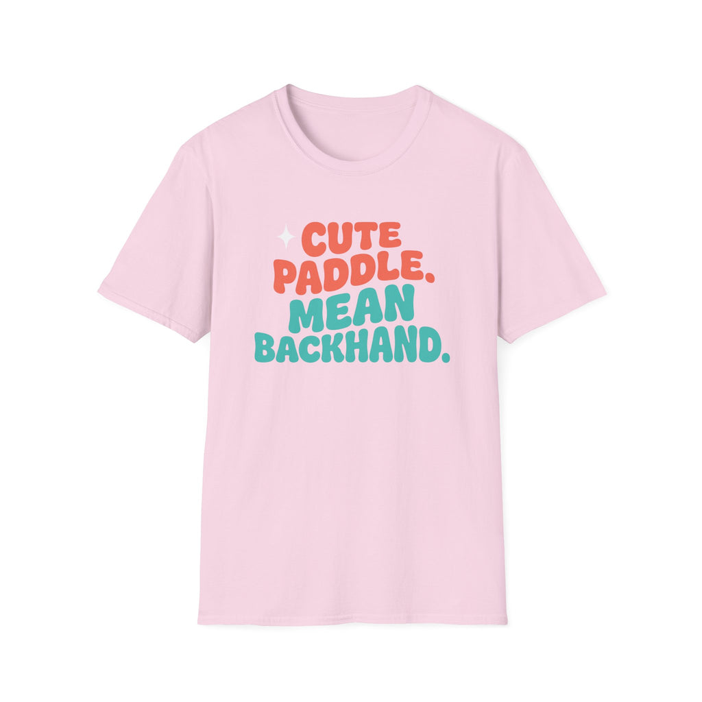 Cute Paddle Mean Backhand T-Shirt