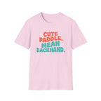 Cute Paddle Mean Backhand T-Shirt
